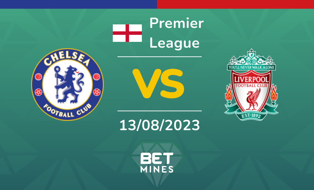 Chelsea vs Liverpool: Análisis y Pronóstico del partido de la Premier League