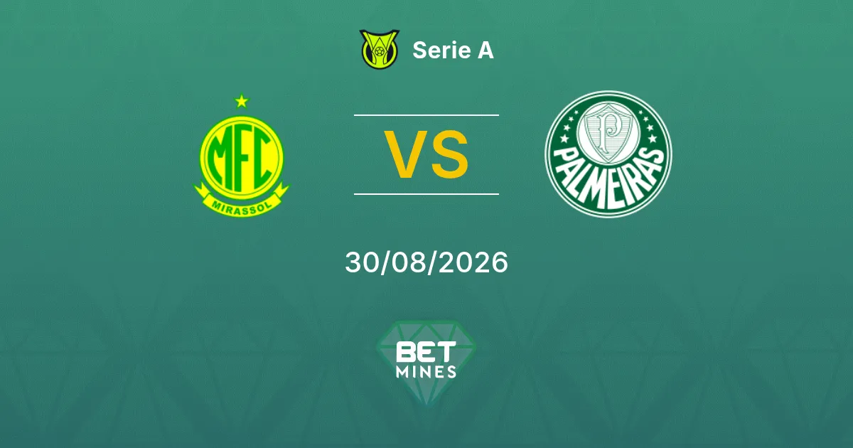 Mirassol vs Palmeiras Pronostico: Anteprima e Analisi della Partita | Serie A 30-08-2026
