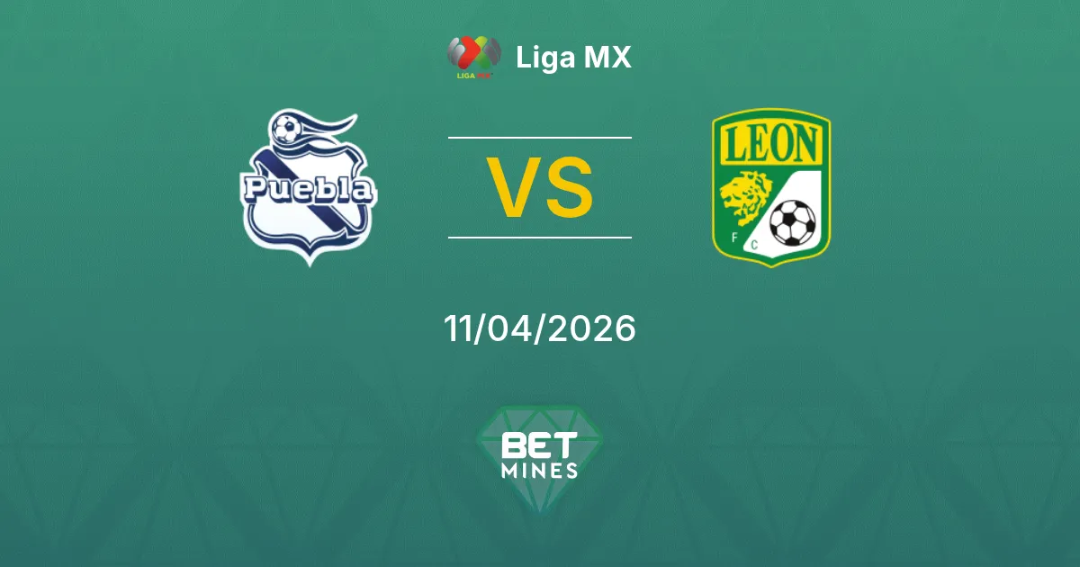Puebla vs León Pronóstico: Previa y Análisis del Partido | Liga MX 11-04-2026