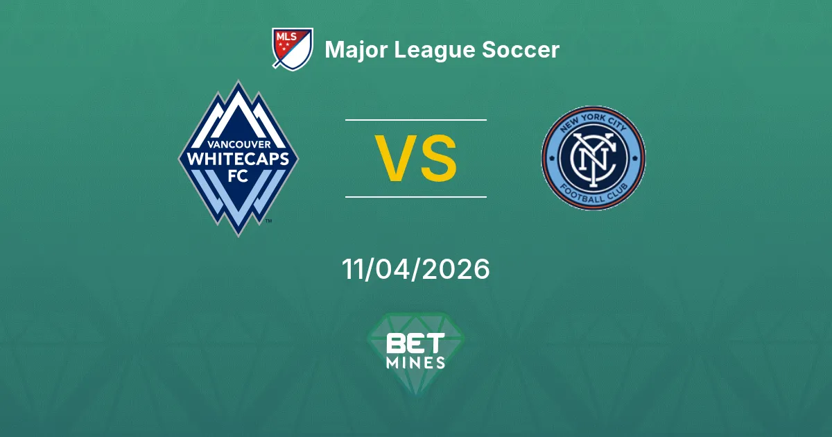 Vancouver Whitecaps vs New York City Pronóstico: Previa y Análisis del Partido | Major League Soccer 11-04-2026