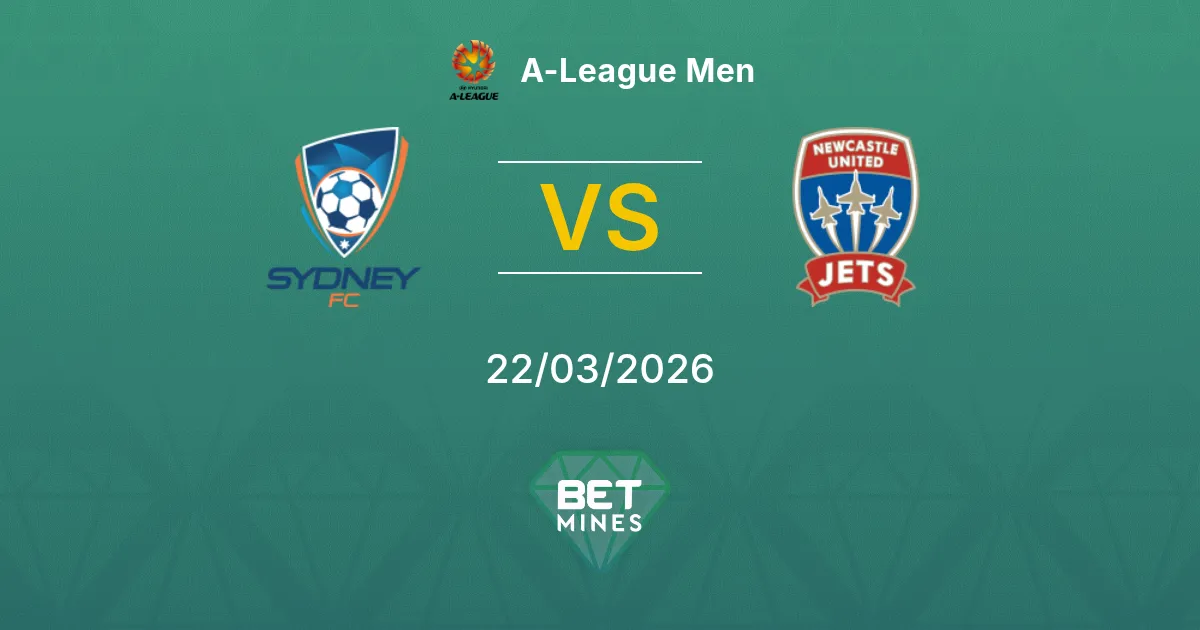 Sydney vs Newcastle Jets Pronostic : Analyse et Aperçu du Match | A-League Men 22-03-2026