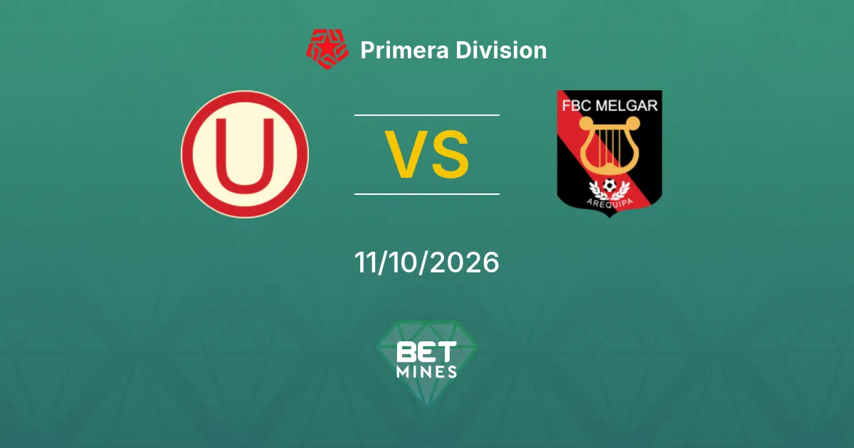 Universitario vs Melgar Prediction: Match Preview and Analysis | Primera Division 11-10-2026