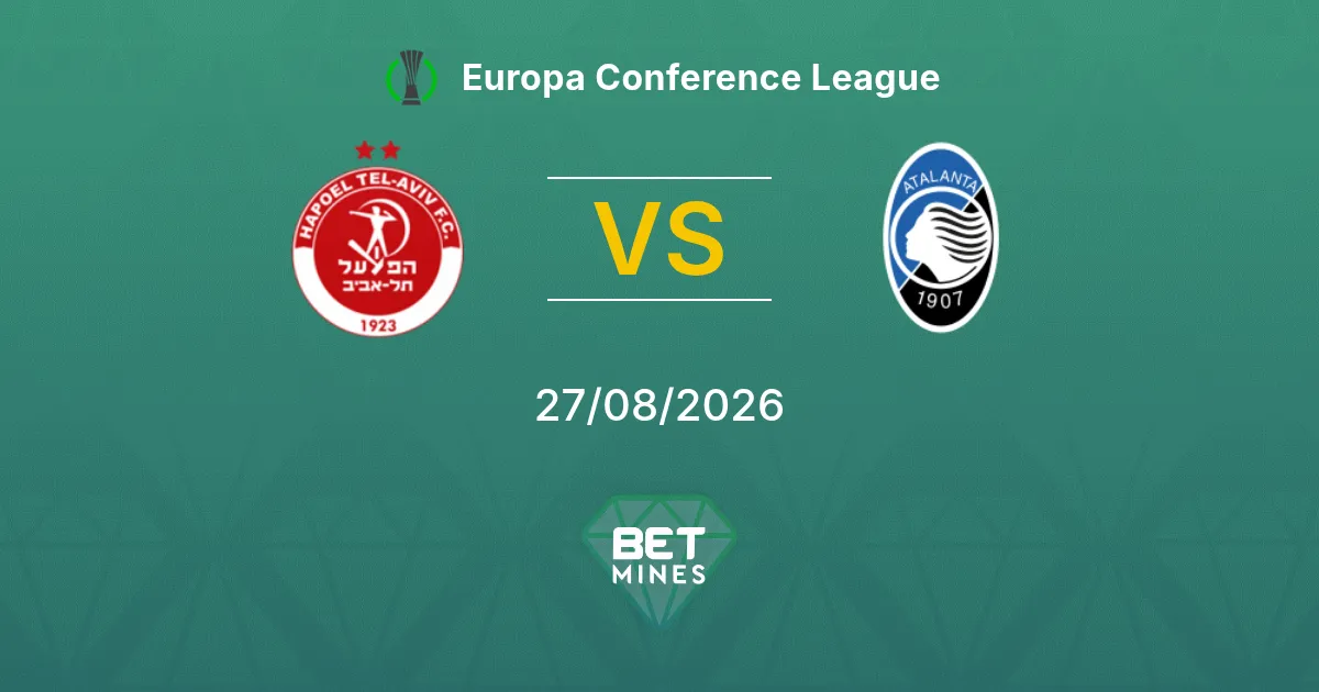 Pronóstico Hapoel Tel Aviv vs Atalanta: Previa y Análisis del Partido | Conference League 27-08-2026
