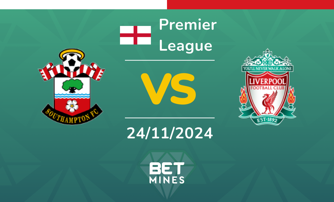 Southampton - Liverpool: Analyse et Pronostic du match de Premier League