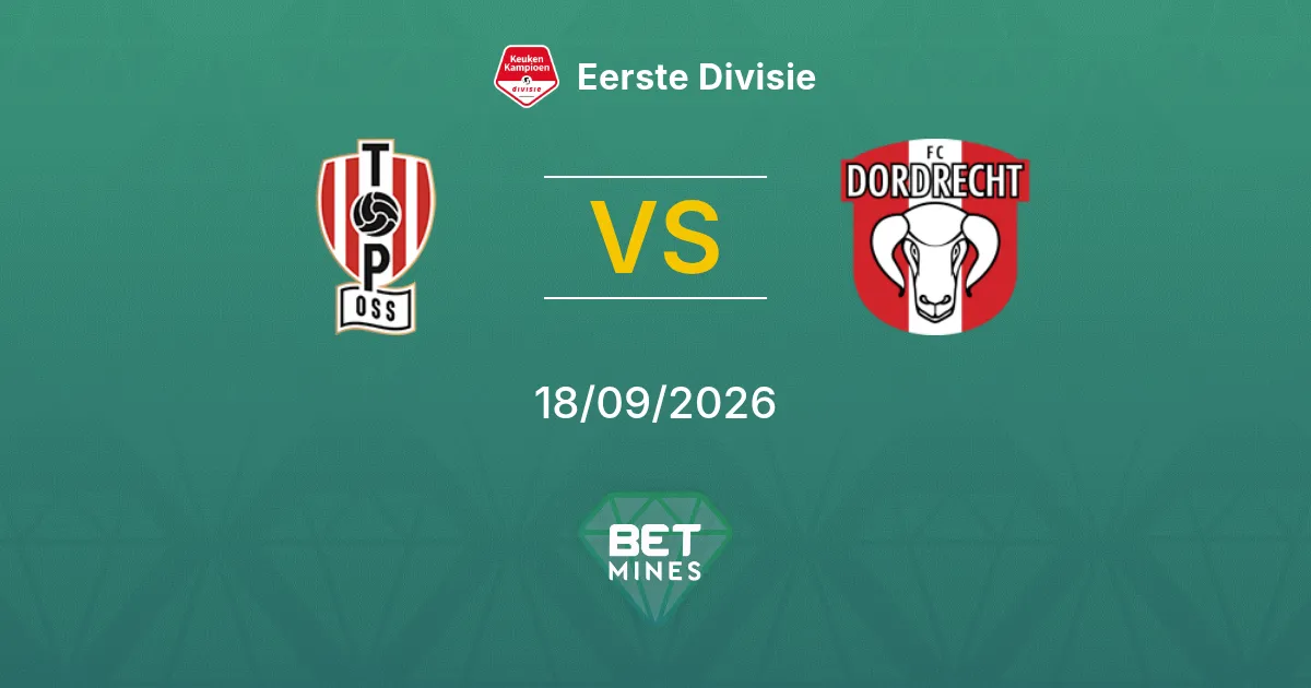 TOP Oss x FC Dordrecht Palpite: Prévia e Análise da Partida | Eerste Divisie 18-09-2026