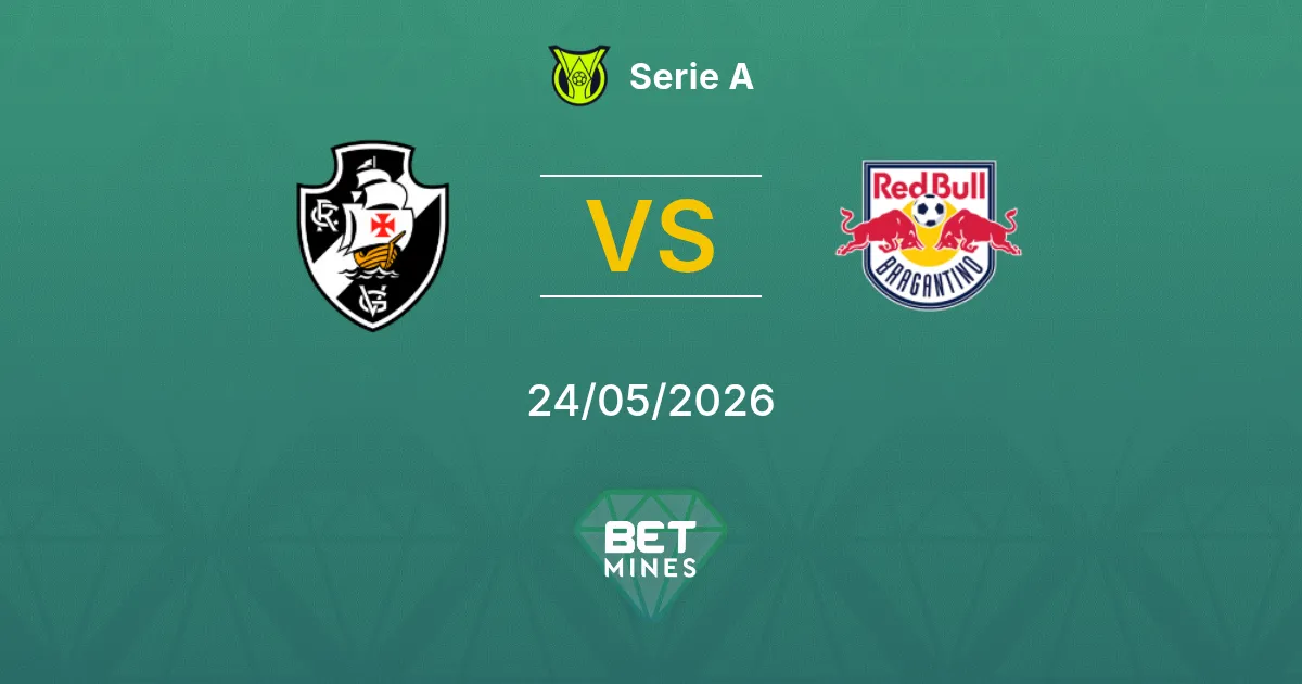 Vasco da Gama x Bragantino Palpite: Prévia e Análise da Partida | Série A 24-05-2026