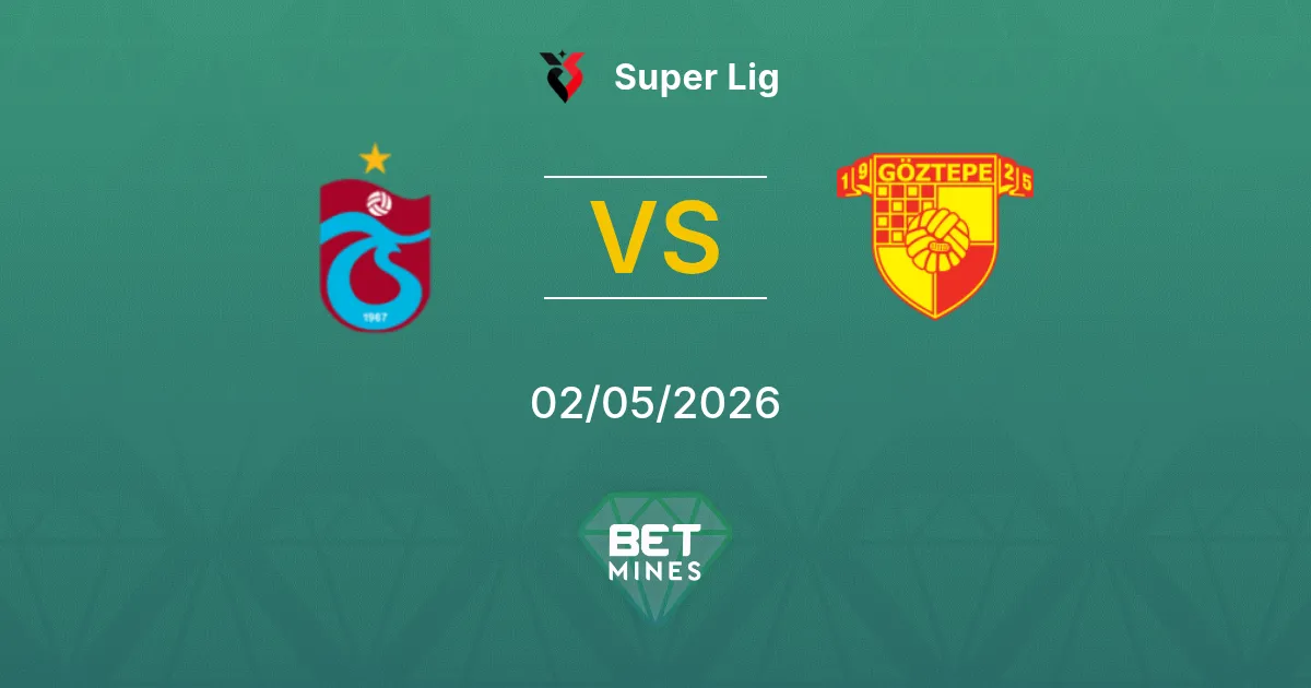 Trabzonspor vs Göztepe Pronostico: Analisi e Anteprima della Partita | Super Lig 02-05-2026