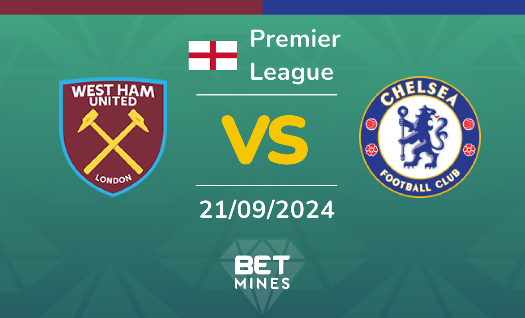 West Ham United - Chelsea: Analyse et Pronostic du match de Premier League