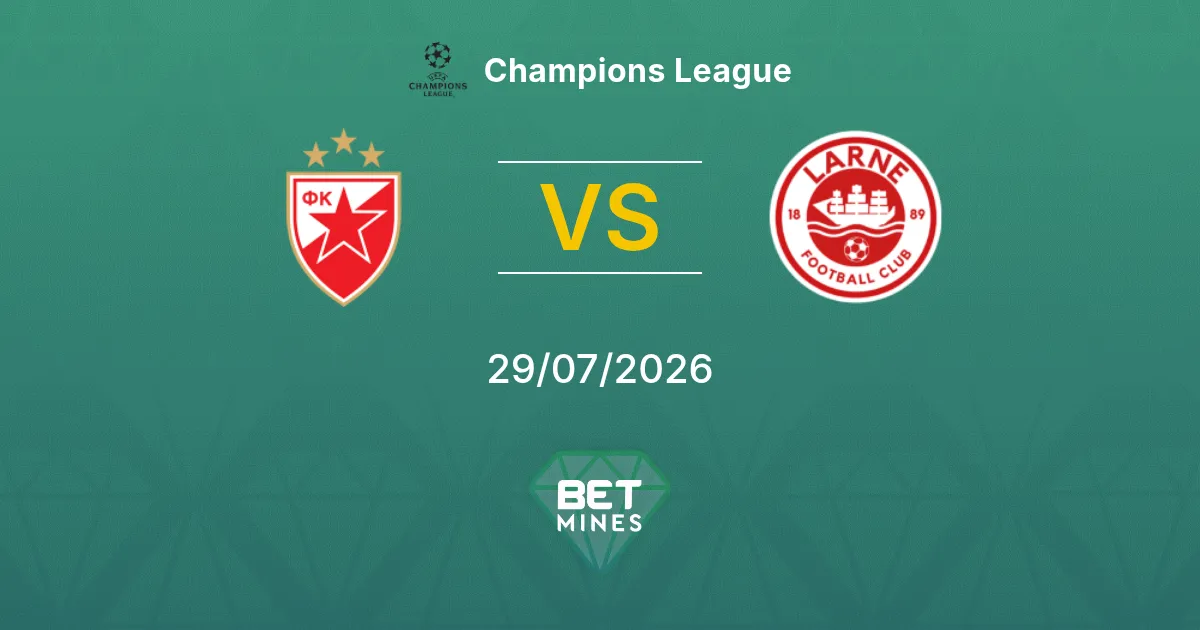 Crvena Zvezda vs Larne Prediction: Match Preview and Analysis | Champions League 29-07-2026