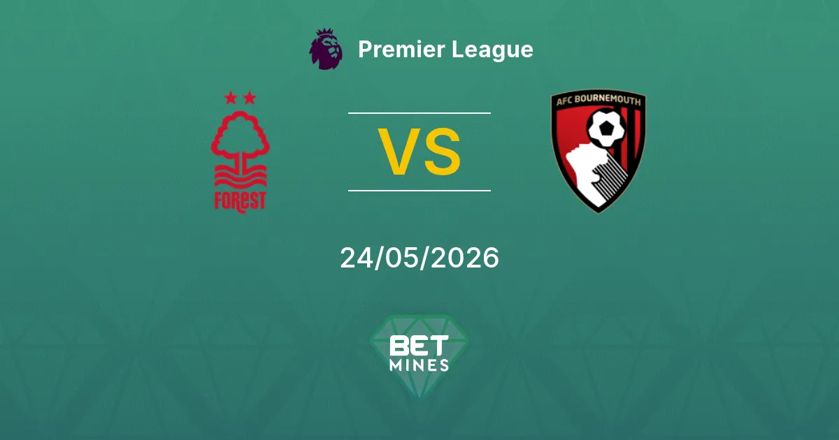 Nottingham Forest x AFC Bournemouth Palpite: Prévia e Análise da Partida | Premier League 24-05-2026
