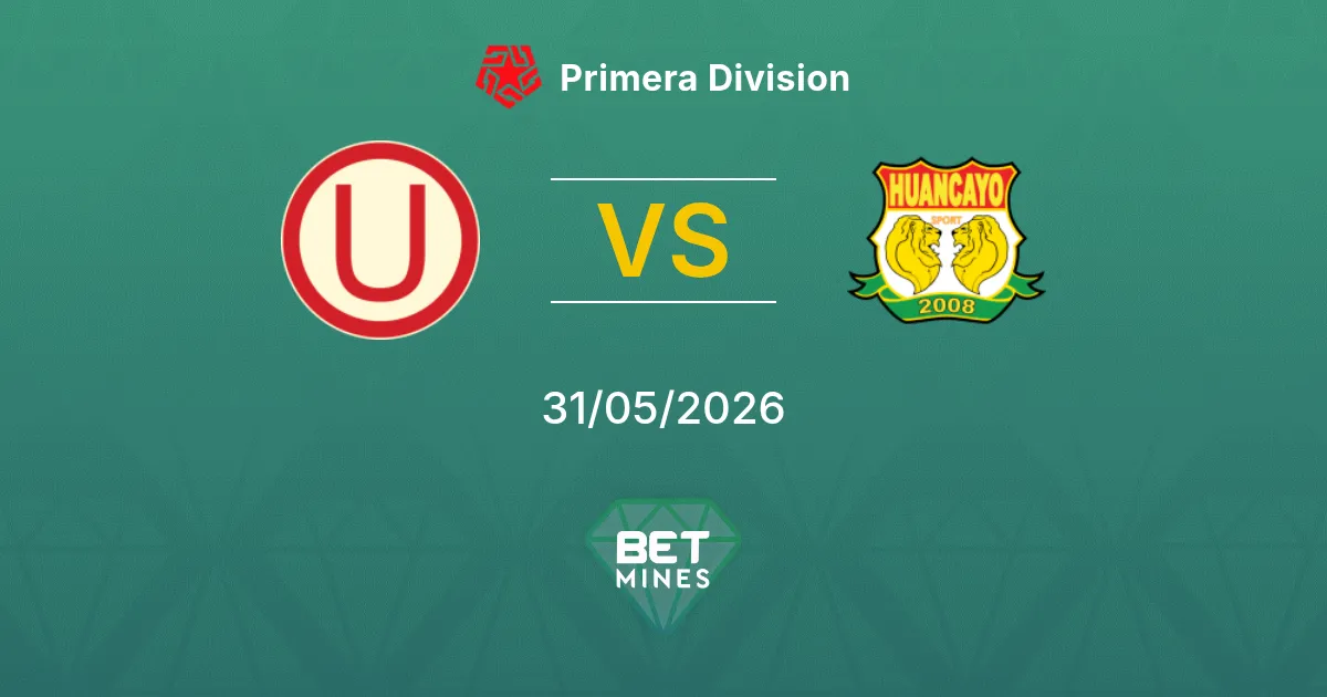 Universitario vs Sport Huancayo Pronostico: Anteprima e Analisi della Partita | Primera Division 31-05-2026
