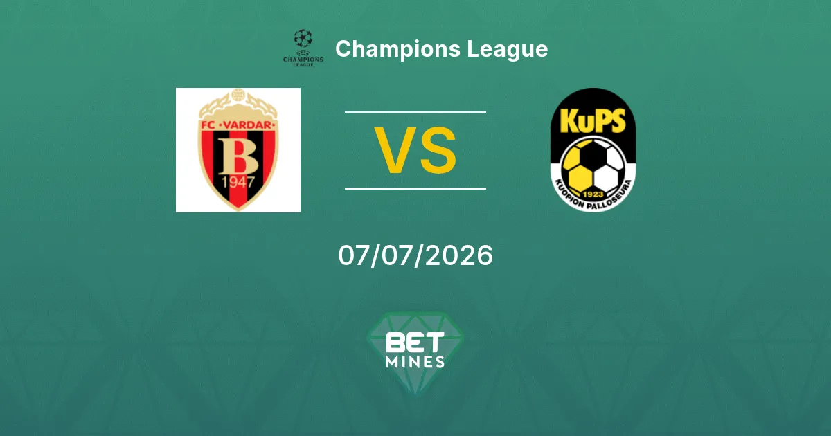 Vardar vs KuPS Pronóstico: Previa y Análisis del Partido | Champions League 07-07-2026