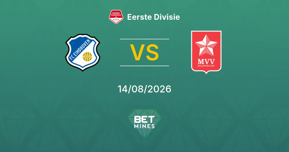 FC Eindhoven vs MVV Maastricht Pronostico: Anteprima e Analisi della Partita | Eerste Divisie 14-08-2026