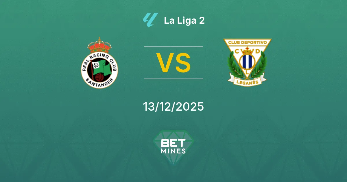 Racing Santander vs Leganés Pronostico: Anteprima e Analisi della Partita | La Liga 2 13-12-2025