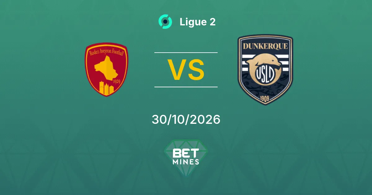 Rodez vs Dunkerque Pronostic : présentation et analyse du match | Ligue 2 30-10-2026