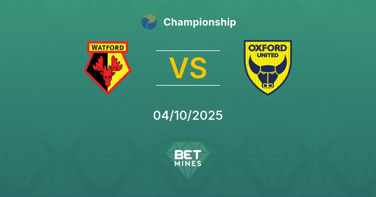 Watford vs Oxford United Pronostico: Anteprima e Analisi della Partita | Championship 04-10-2025