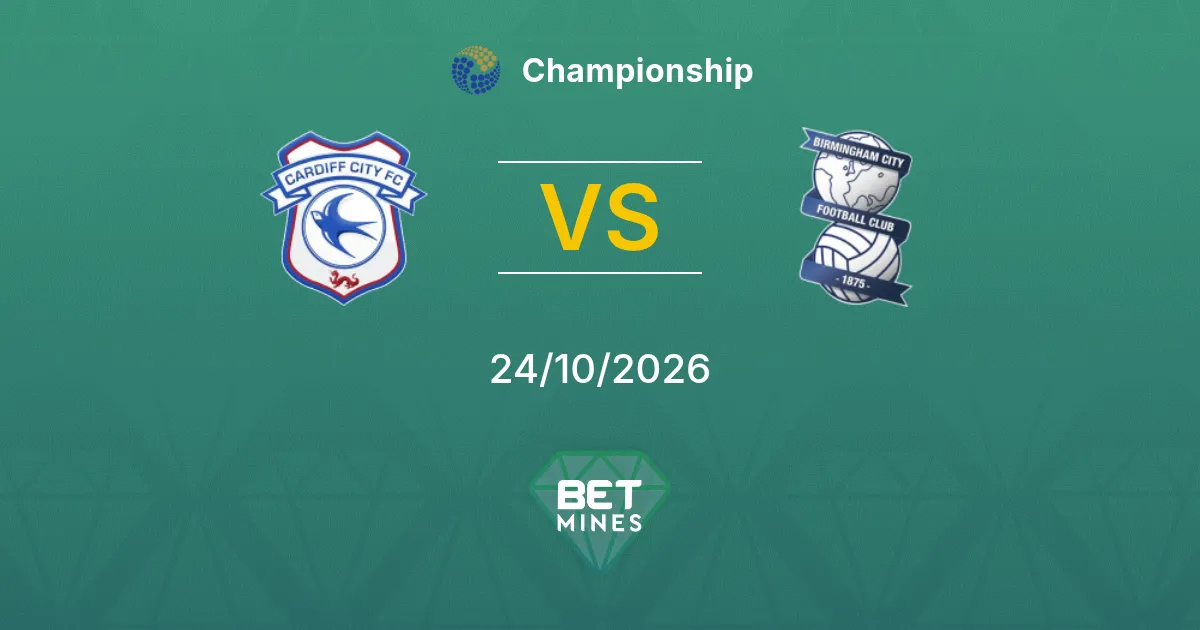 Cardiff City x Birmingham City Palpite: prévia e análise da partida | Championship 24-10-2026