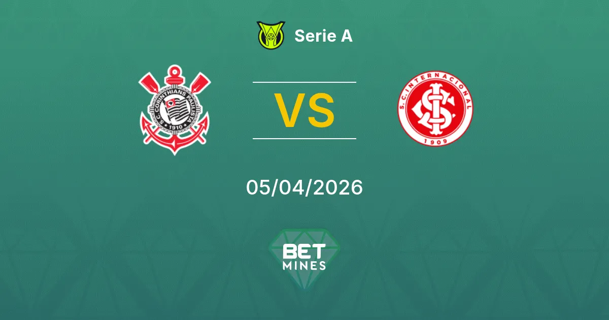 Corinthians vs Internacional Pronóstico: Previa y Análisis del Partido | Serie A 05-04-2026