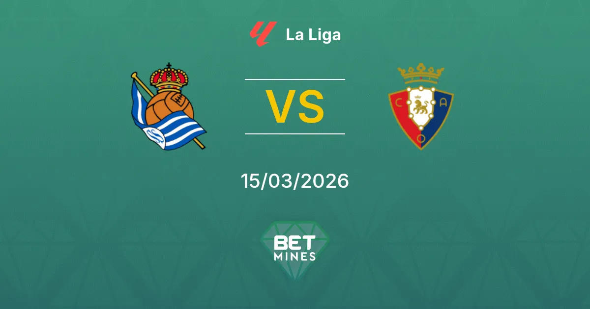 Real Sociedad vs Osasuna Prediction: Match Preview and Analysis | La Liga 15-03-2026