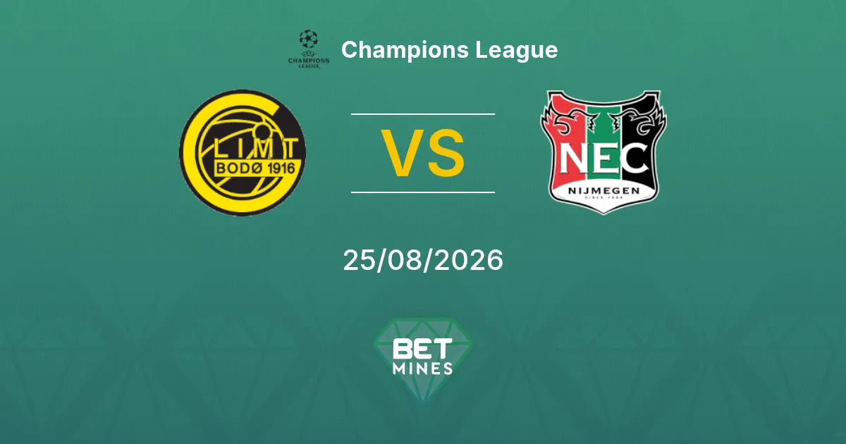 Bodø / Glimt vs NEC Nijmegen Pronóstico: Previa y Análisis del Partido | Champions League 25-08-2026