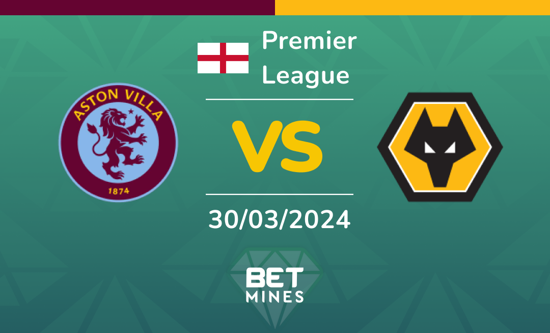 Aston Villa vs Wolverhampton: Analysis and Prediction of the Premier League match