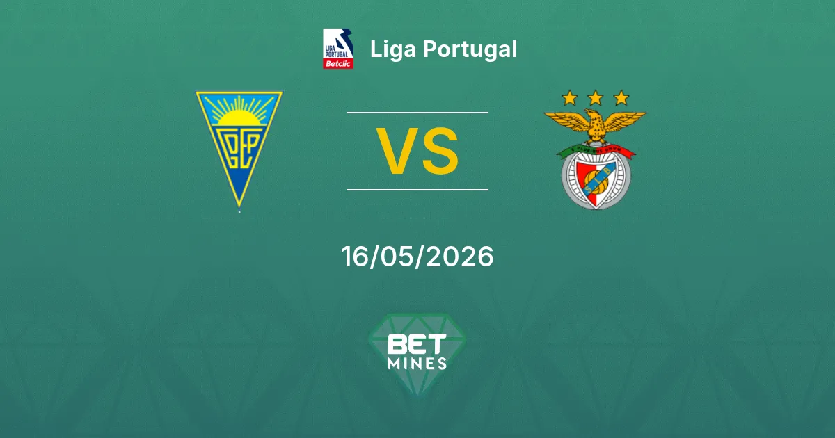 Estoril vs Benfica Pronóstico: Previa y Análisis del Partido | Liga Portugal 16-05-2026