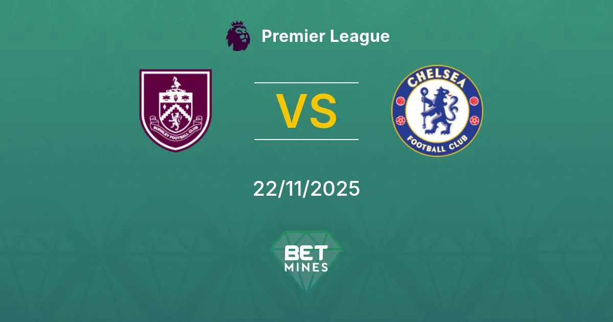 Burnley vs Chelsea Prediction: Match Preview and Analysis | Premier League 22-11-2025