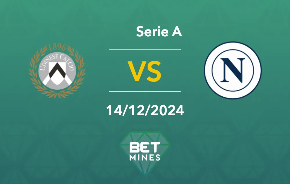 Udinese vs Naples : Aperçu et analyse du match - Serie A