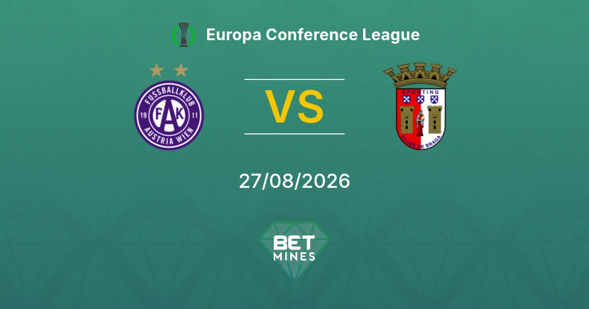 Palpite Austria Viena x Sporting Braga: Prévia e Análise da Partida | Liga Conferência Europa 27-08-2026
