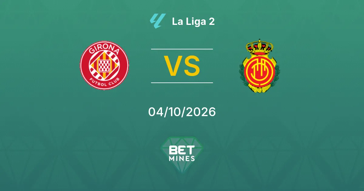 Girona x Mallorca Palpite: Prévia e análise da partida | La Liga 2 04-10-2026