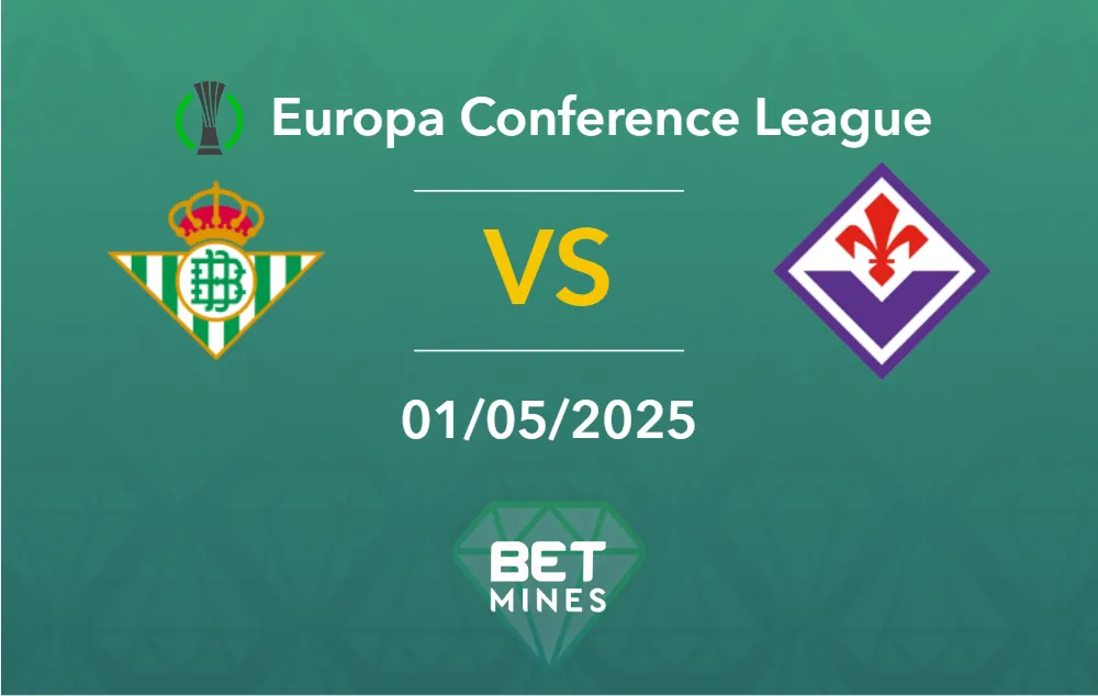 Real Betis vs Fiorentina Prediction: Preview and Analysis of the Match | Conference League