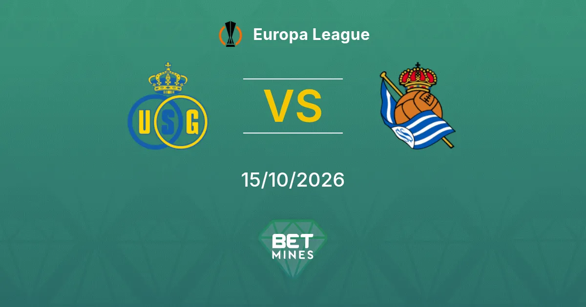 Union Saint-Gilloise vs Real Sociedad Pronóstico: previa y análisis del partido | Europa League 15-10-2026