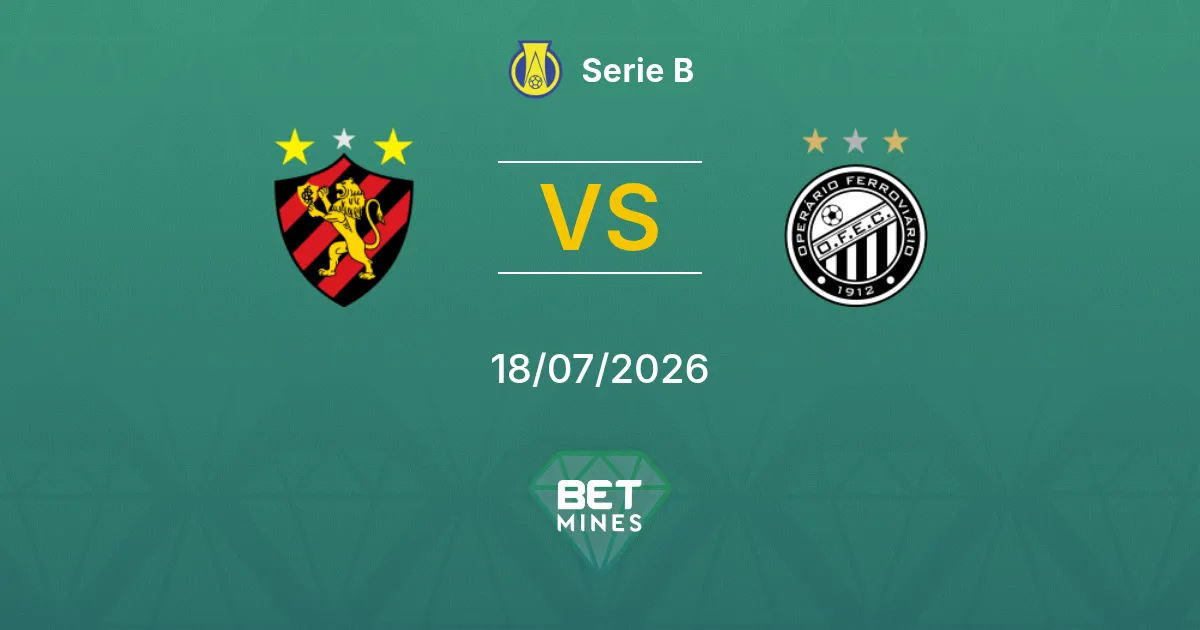Sport Recife x Operário PR Palpite: Prévia e Análise da Partida | Série B 18-07-2026