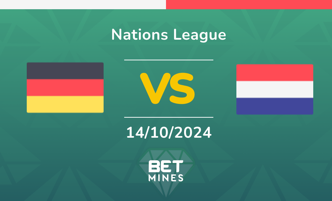 Germany - Netherlands: Analyse et Pronostic du match de Nations League