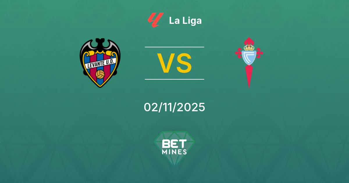Levante vs Celta de Vigo Prediction: Match Preview and Analysis | La Liga 02-11-2025