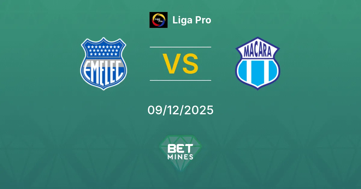 Emelec vs Macará Pronostic : Aperçu et Analyse du Match | Liga Pro 09-12-2025