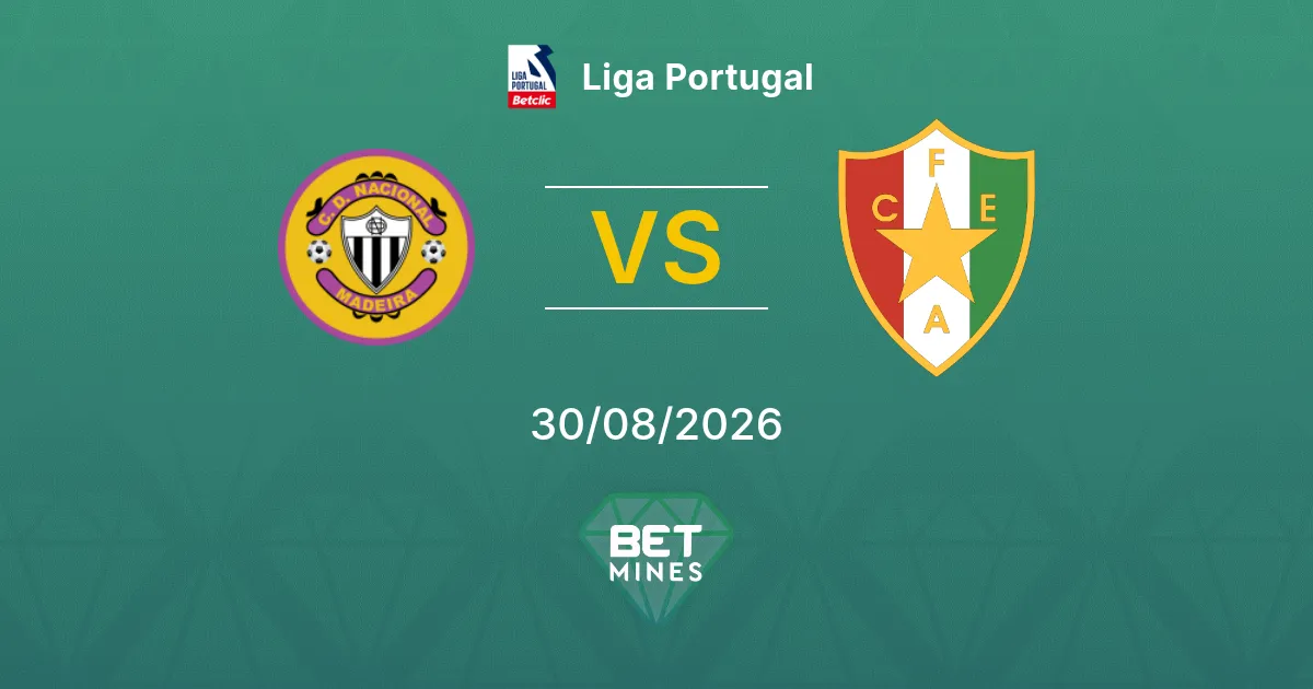 Pronostic Nacional vs Estrela Amadora : Aperçu et Analyse du Match | Liga Portugal 30-08-2026