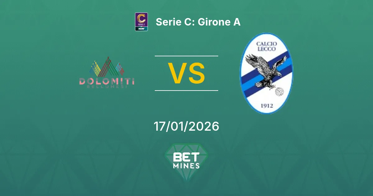 Dolomiti Bellunesi vs Lecco Pronostico: Anteprima e Analisi della Partita | Serie C: Girone A 17-01-2026