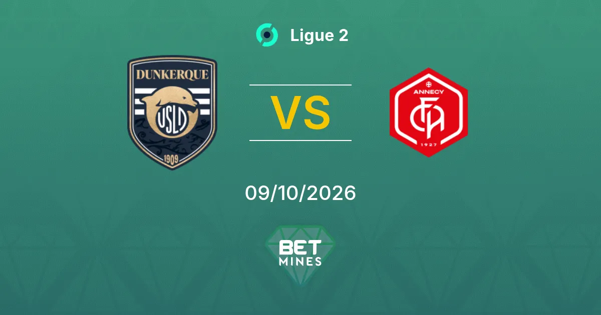 Dunkerque vs Annecy Pronostic : Avant-match et analyse | Ligue 2 09-10-2026