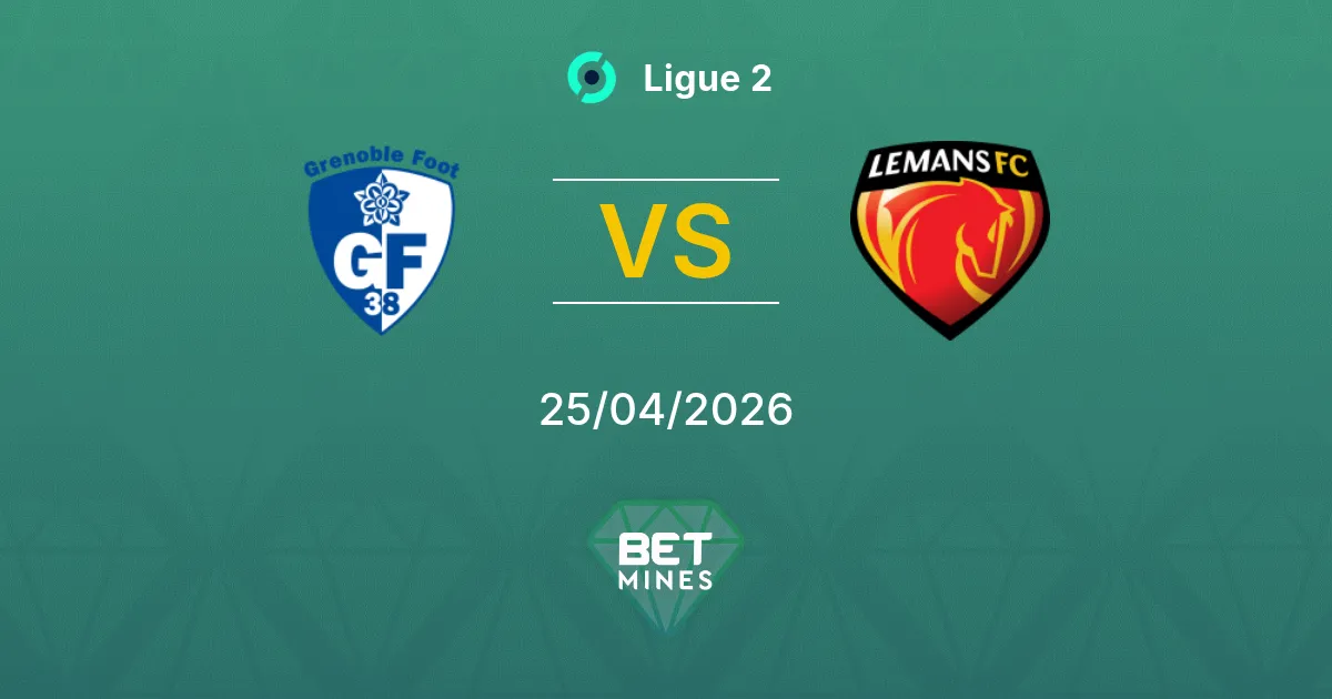 Grenoble Foot 38 vs Le Mans Pronostico: Anteprima e Analisi della Partita | Ligue 2 25-04-2026