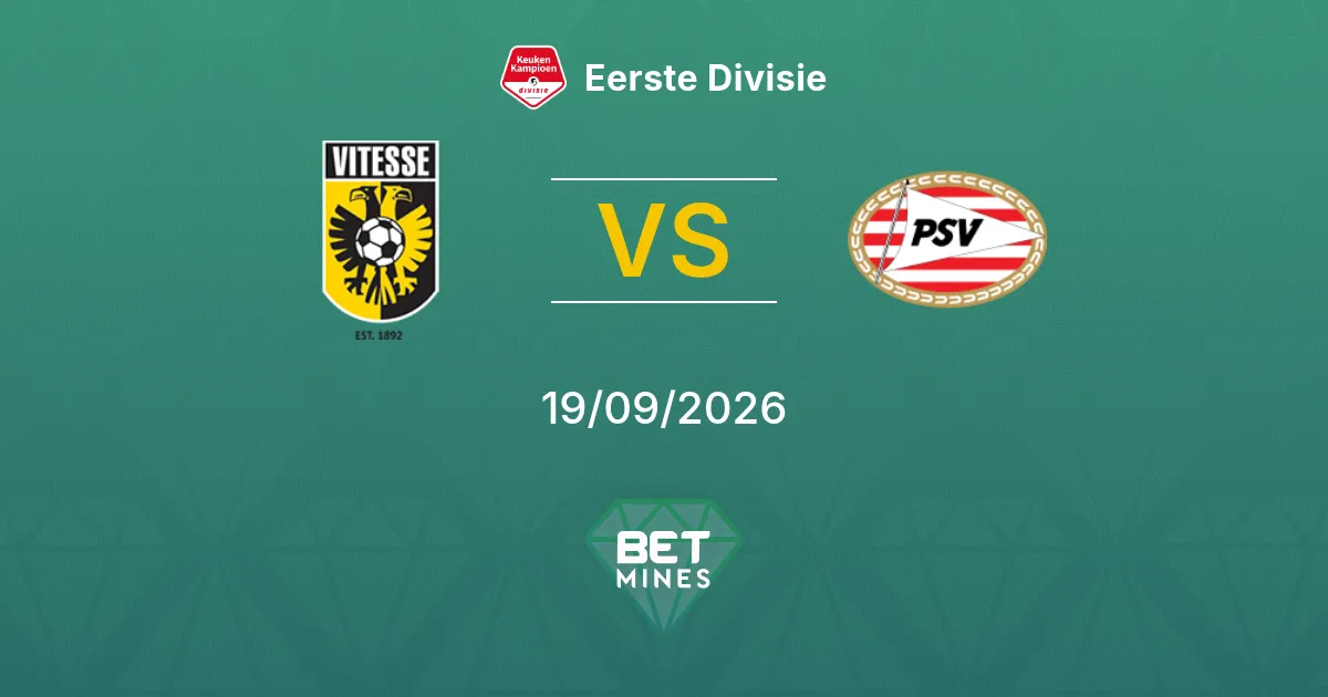 Vitesse vs Jong PSV Prediction: Match Preview and Analysis | Eerste Divisie 19-09-2026