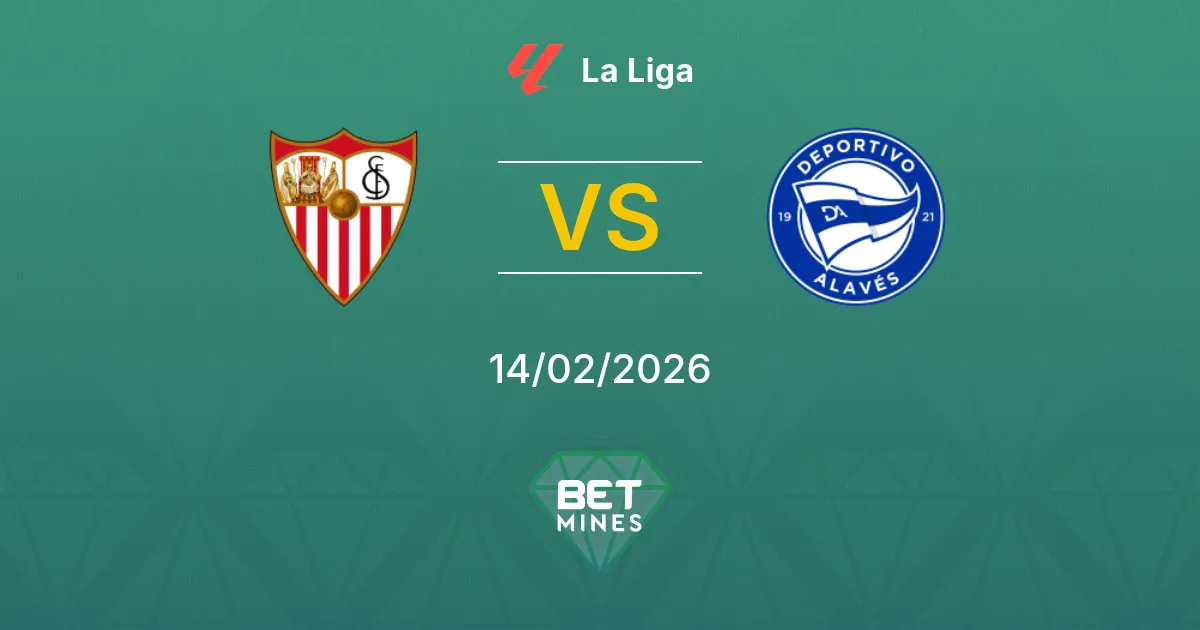Sevilla vs Deportivo Alavés Prediction: Match Preview and Analysis | La Liga 14-02-2026