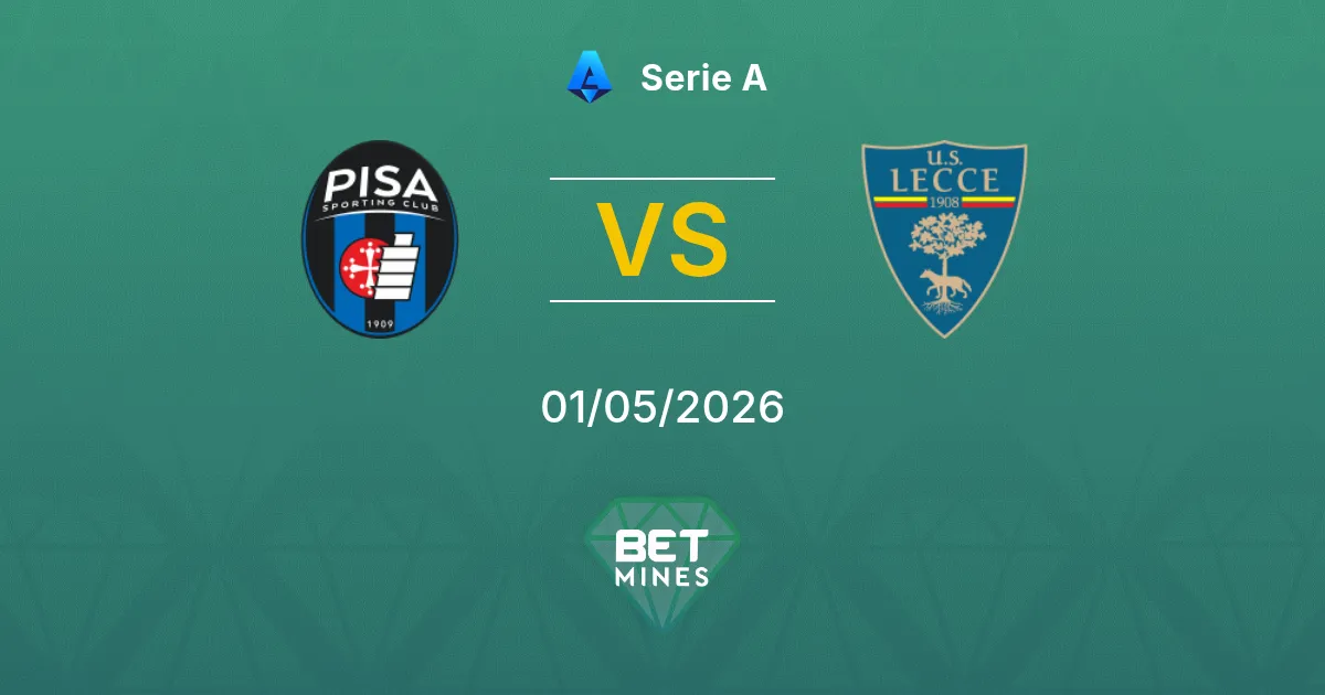 Pisa vs Lecce Pronóstico: Previa y Análisis del Partido | Serie A 01-05-2026