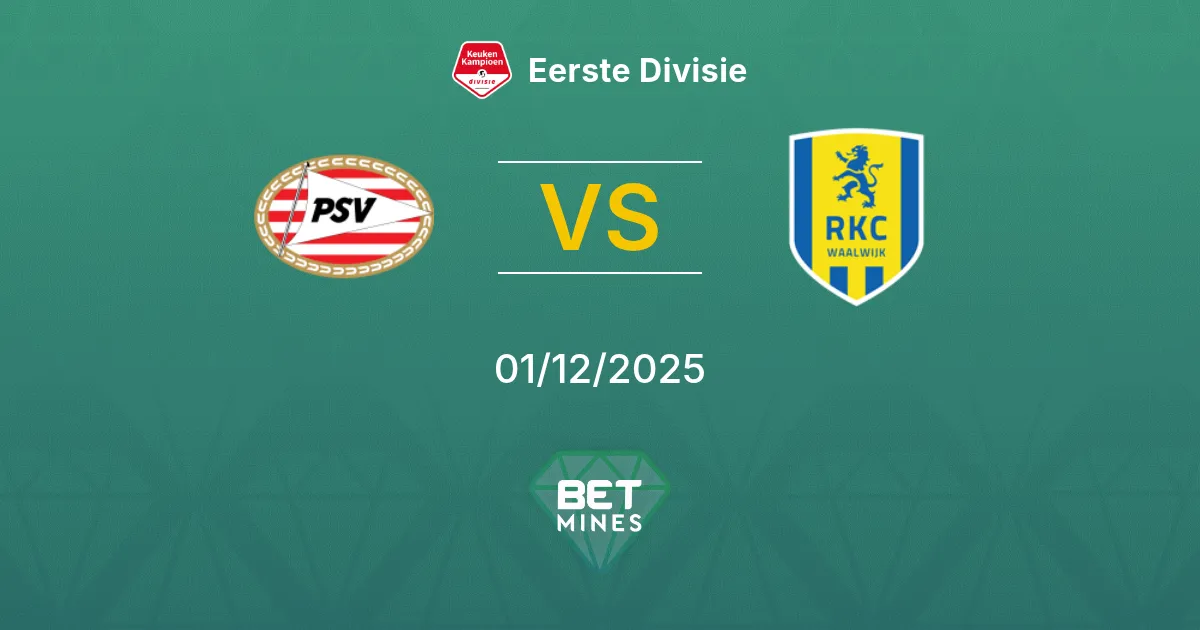 Jong PSV vs RKC Waalwijk Prediction: Match Preview and Analysis | Eerste Divisie 01-12-2025