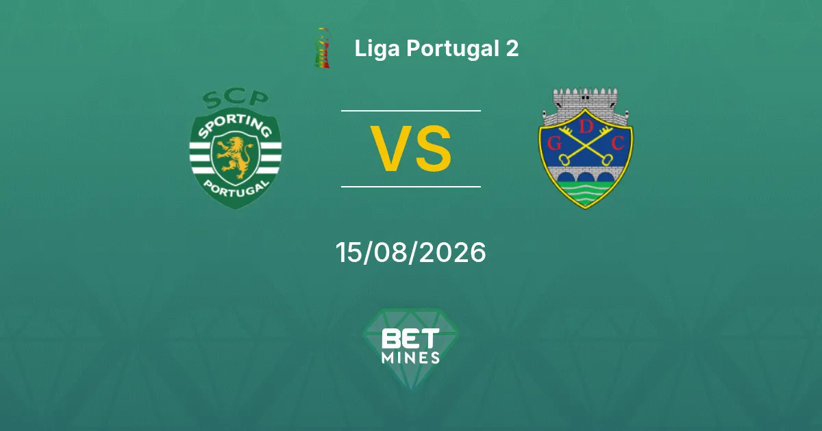 Pronostico Sporting CP II vs Chaves: Anteprima e Analisi della Partita | Liga Portugal 2 15-08-2026
