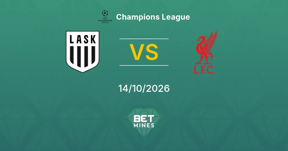 LASK vs Liverpool Pronostico: anteprima e analisi della partita | Champions League 14-10-2026
