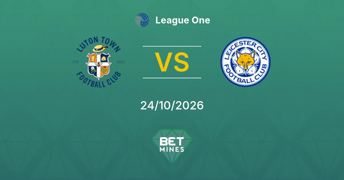 Luton Town vs Leicester City Prediction: Match Preview and Analysis | League One 24-10-2026