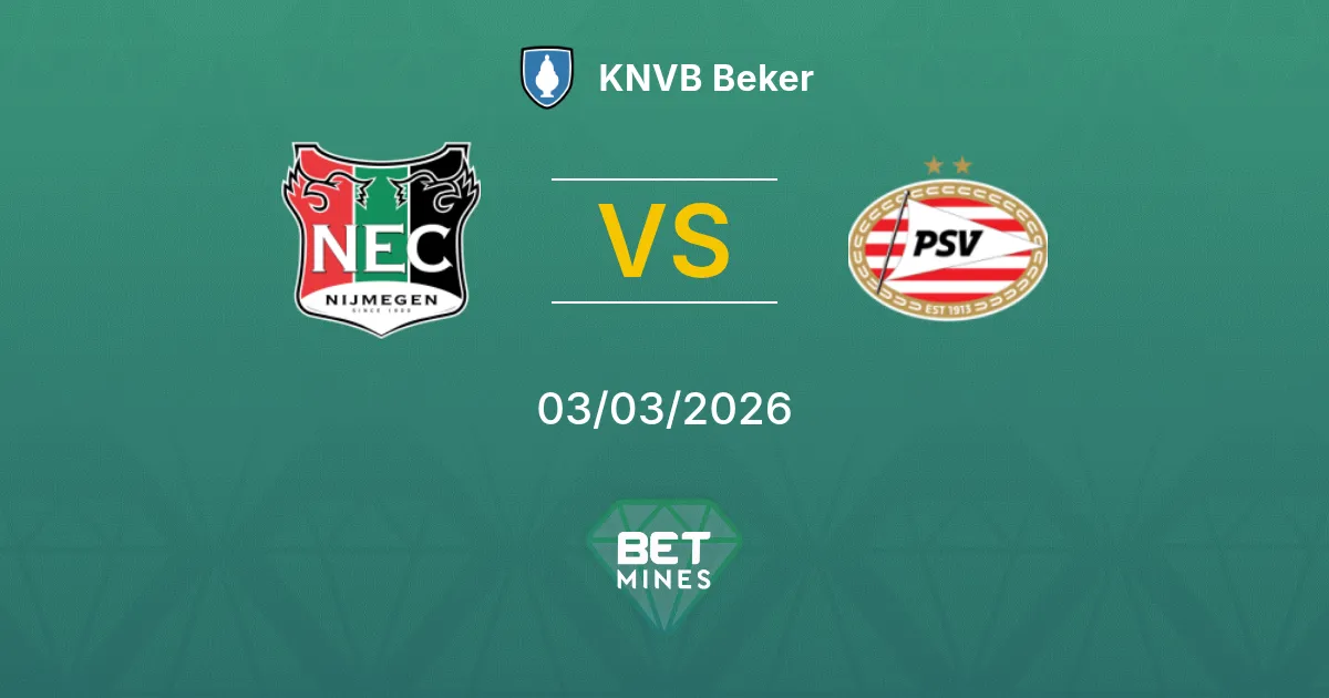 NEC Nijmegen vs PSV Prediction: Match Preview and Analysis | KNVB Beker 03-03-2026