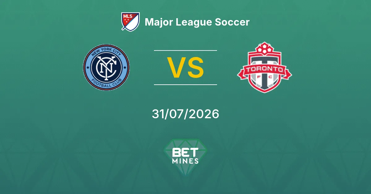 Pronóstico New York City vs Toronto: Previa y Análisis del Partido | Major League Soccer 31-07-2026