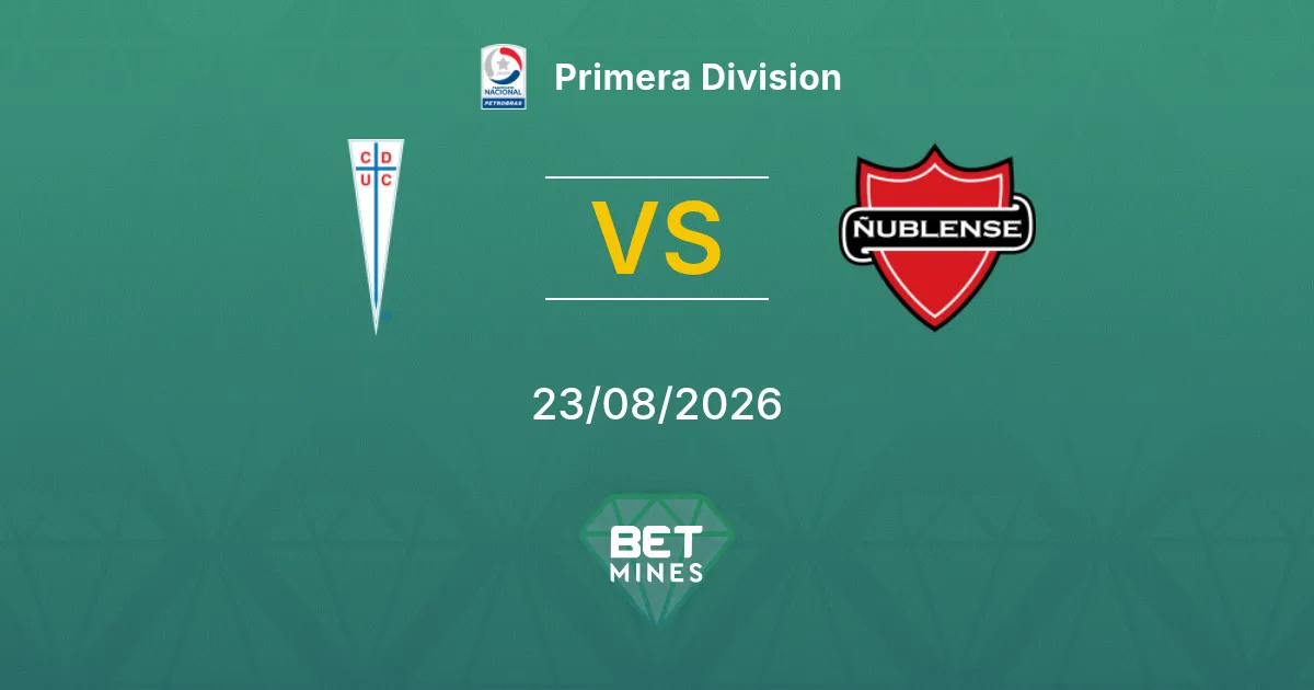 Universidad Católica vs Ñublense Prediction: Match Preview and Analysis | Primera Division 23-08-2026